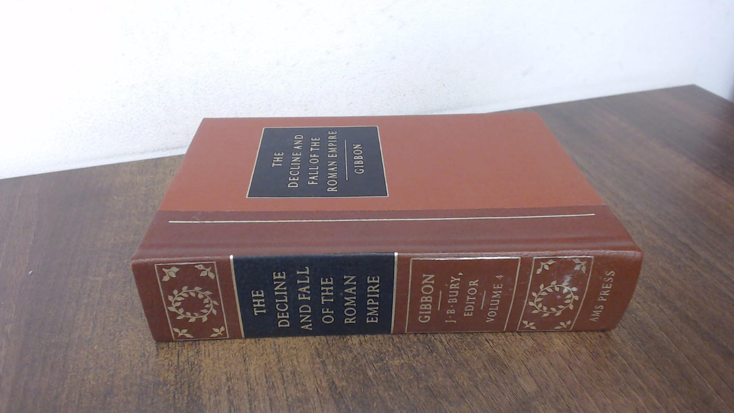 The Decline And Fall Of The Roman Empire Volume Iv