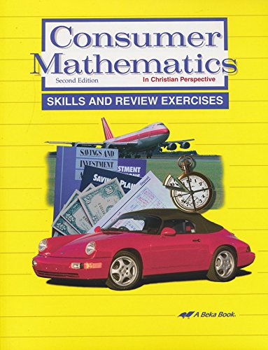 Consumer Mathematics in Christian Perspective Skills and Review Exercises