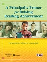 A Principal's Primer for Raising Reading Achievement