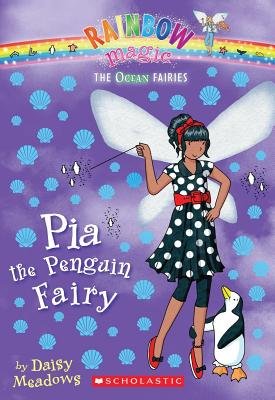 Pia the Penguin Fairy (Ocean Fairies: A Rainbow Magic Book, No. 3) by Meadows, Daisy [Paperback(2011/3/1)]