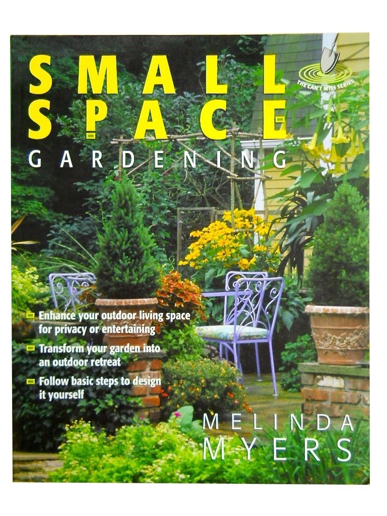 Can't Miss Small Space Gardening