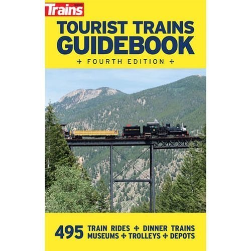 Kalmbach 01210 Tourist Trains Guidebook 4th Edition