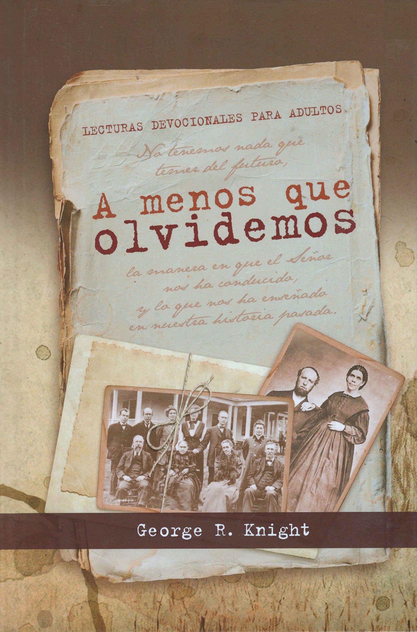 A Menos que Olvidemos