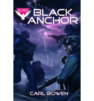 [(Black Anchor)] [ By (author) Carl Bowen, Illustrated by Wilson Tortosa, Illustrated by Benny Fuentes ] [August, 2013]