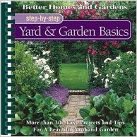 Step-by-step yard & garden basics.