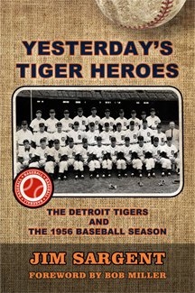 By Jim Sargent Yesterday's Tiger Heroes (1st First Edition) [Paperback]