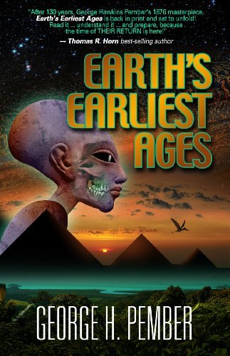 [Earth's Earliest Ages] [By: Pember, George H.] [July, 2013] - 8297