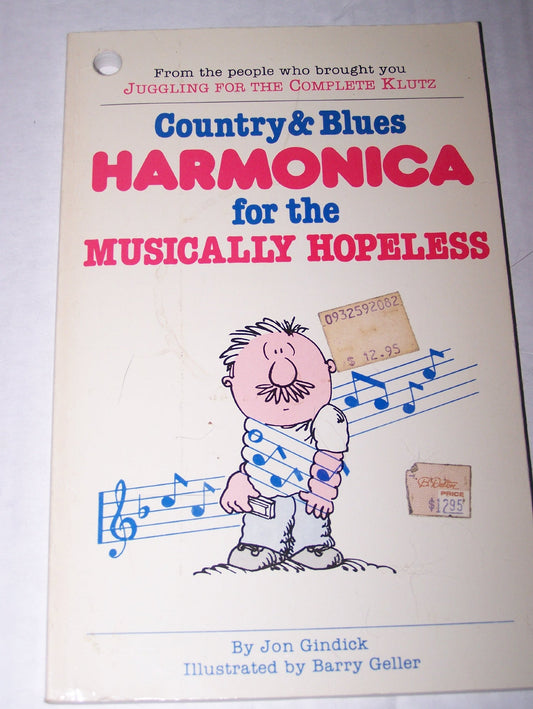 Country and Blues Harmonica for the Musically Hopeless by Jon Gindick (1984) Paperback