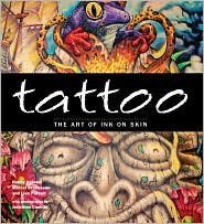 Tattoo: The Art of Ink on Skin by Marcel Brousseau (2010) Paperback