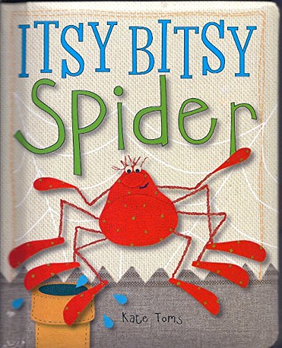 [(Itsy Bitsy Spider )] [Author: Kate Toms] [Jun-2009]