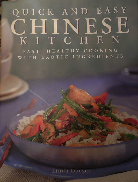 Quick and Easy Chinese Kitchen by Doeser, Linda (1998) Hardcover - 4002