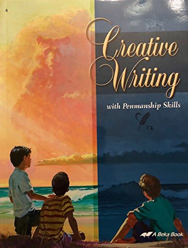 A beka Creative Writing with Penmanship Skills, 6, Fourth Edition