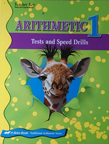 A Beka Arithmetic 1 Test and Speed Drills (Teacher Key) 92215002