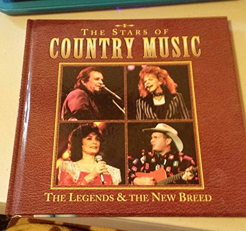 The Stars of Country Music the Legends and The New Breed