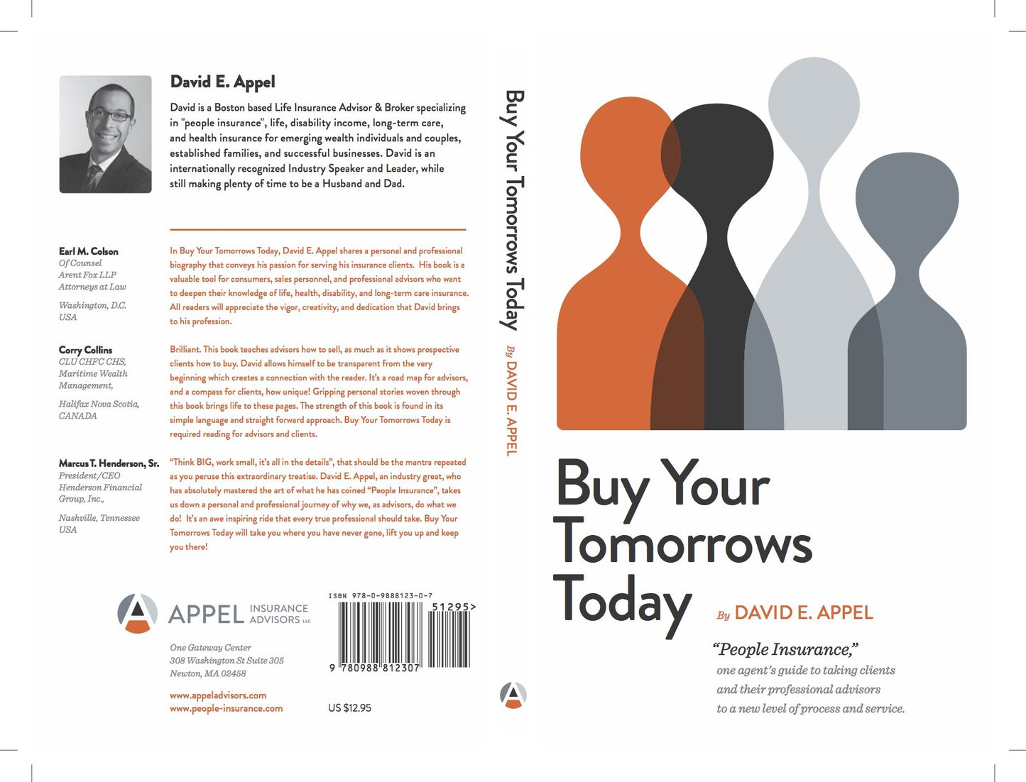 Buy Your Tomorrows Today (Buy Your Tomorrows Today, "People Insurance" one agent's guide to taking clients and their professional advisors to a new level of process and service.)
