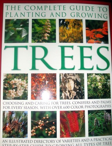 The Complete Guide to Planting and Growing Trees by Mike Buffin (2007-05-03) - 7275