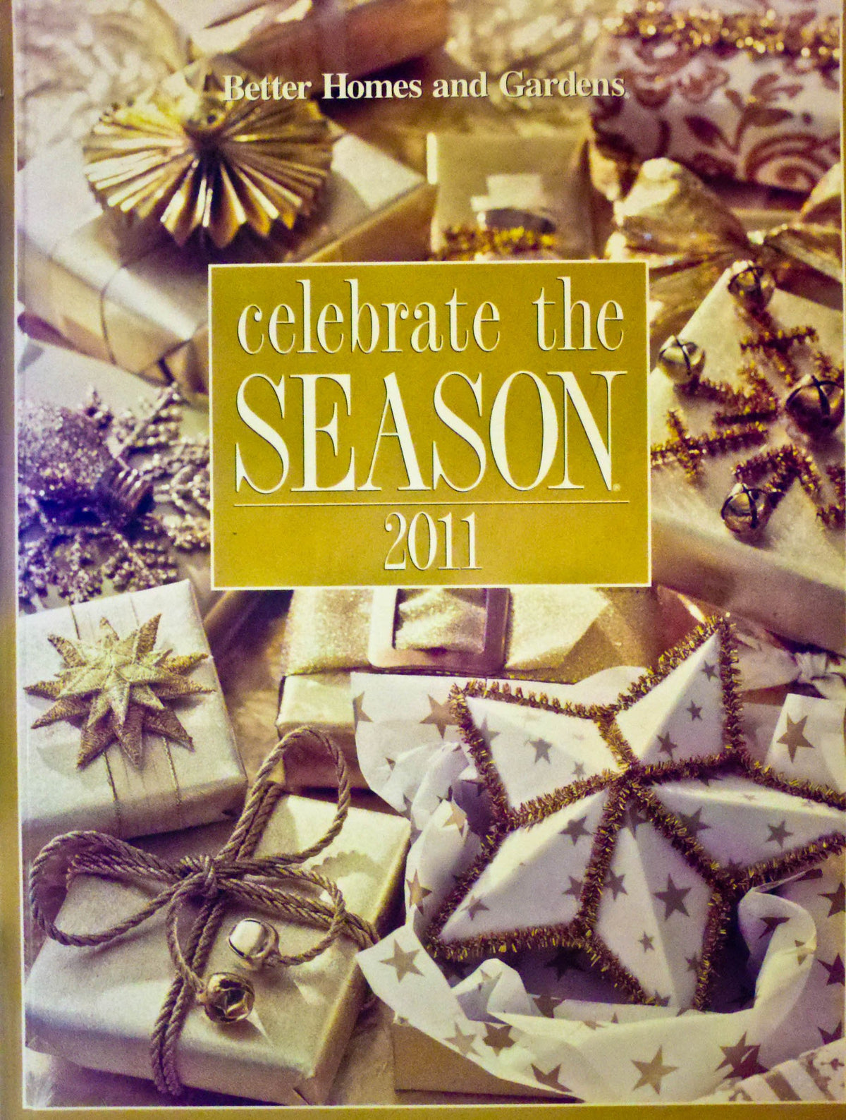 Better Homes and Gardens Celebrate the Season 2011 (Celebrate the Season) by Better Homes and Gardens (2011-05-03)