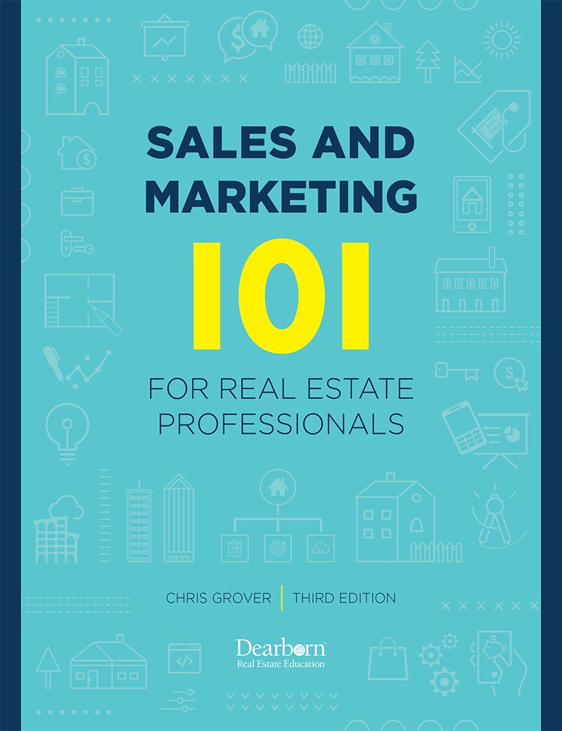 Sales & Marketing 101 for Real Estate Professionals, 3rd Edition by Chris Grover (2016-05-04)