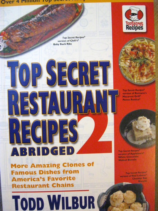 Top Secret Restaurant Recipes 2 Abridged (top secret restaurant recipes) by todd wilbur (2007-05-03) - 8358