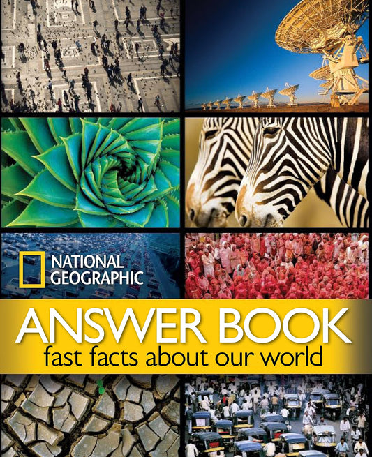 NG Answer Book: Fast Facts About Our World