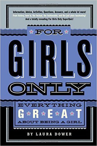 For Girls Only: Everything Great About Being a Girl (Hallmark Gift Book Edition)