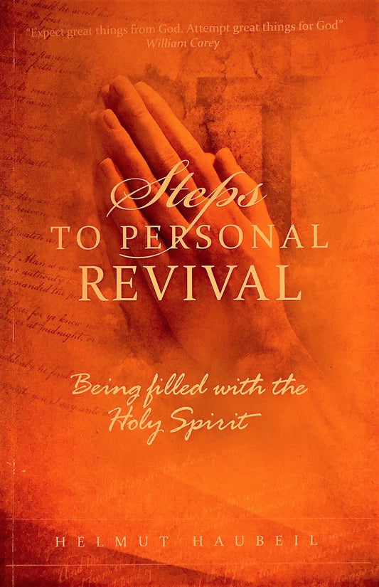 Steps to Personal Revival (Being Filled With the Holy Spirit) - 7046