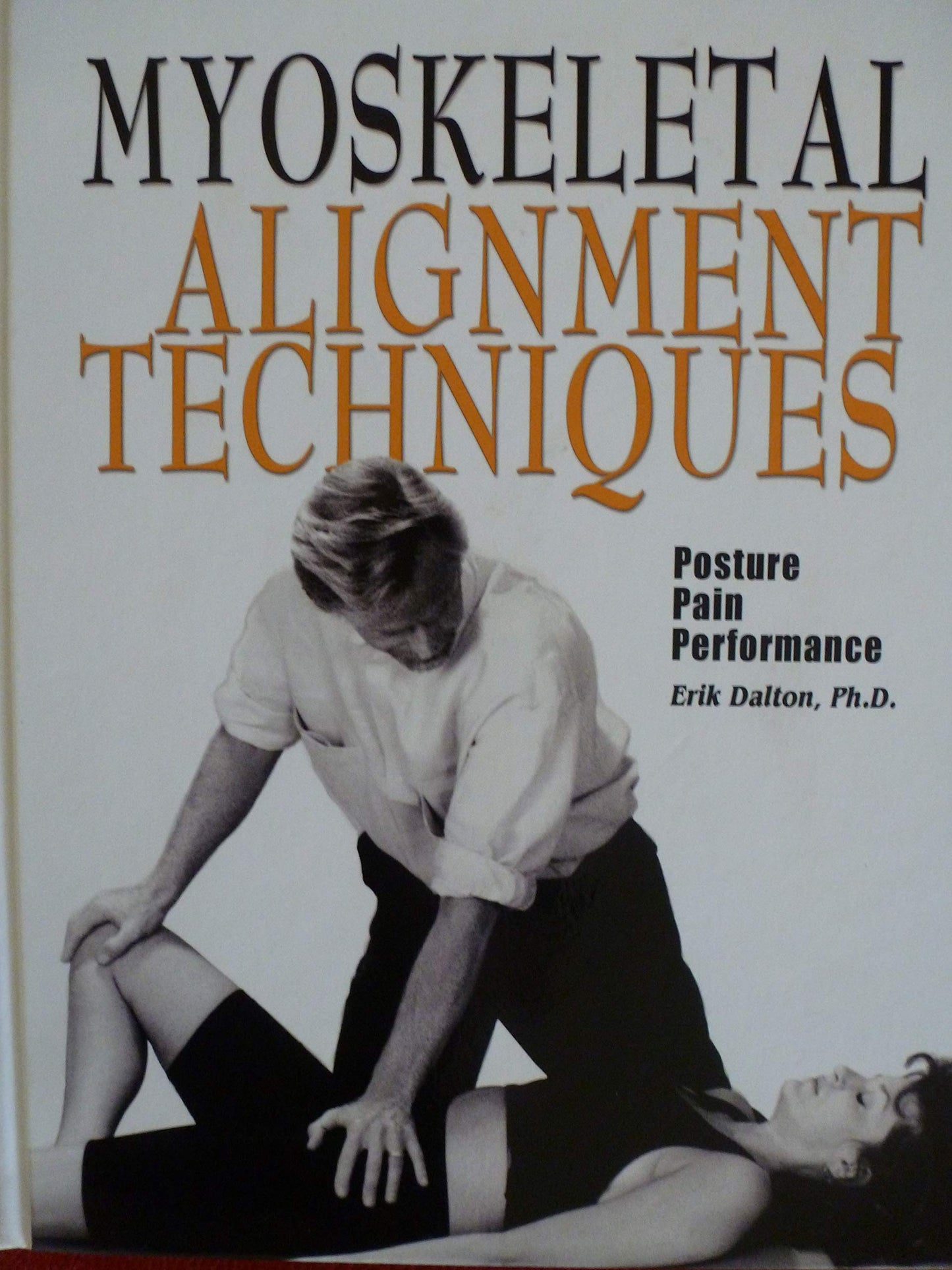 Myoskeletal Alignment Techniques Posture Pain Performance