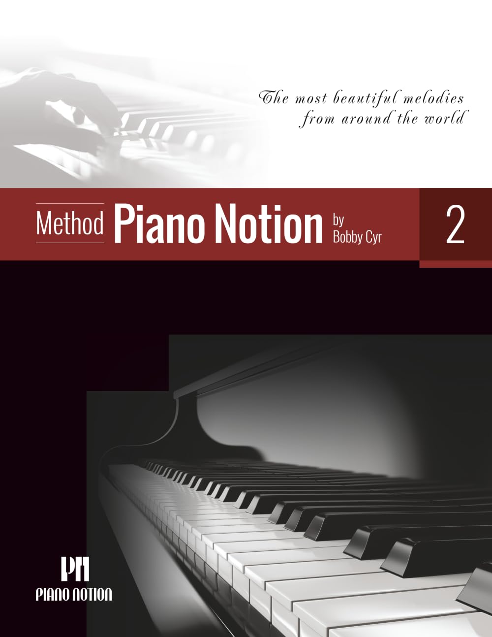 Piano Notion Method Book Two: The most beautiful melodies from around the world (Piano Notion Method / English) - 6016