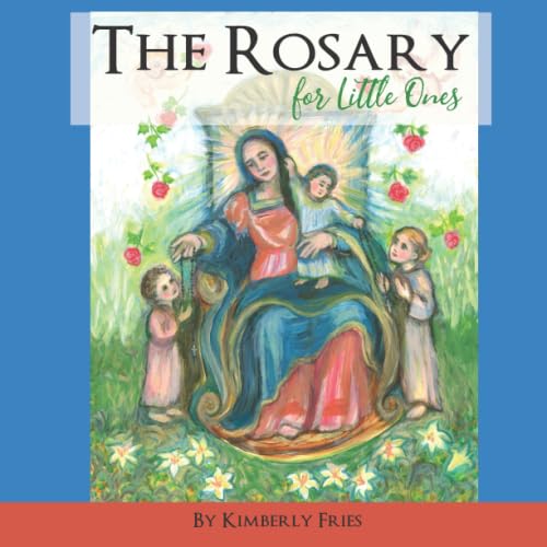 The Rosary for Little Ones (Little Ones Series) - 4235