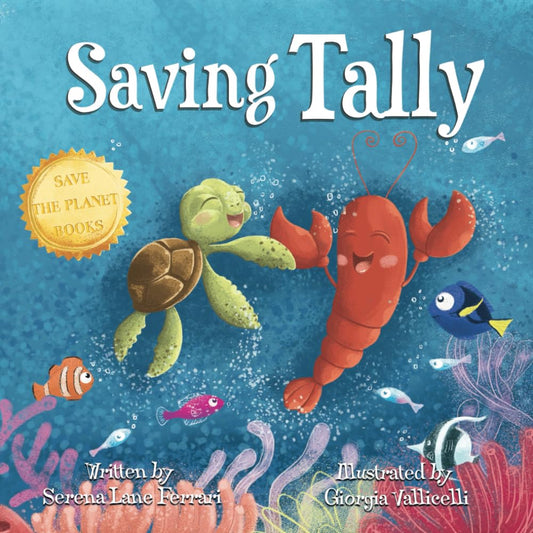 Saving Tally: An Adventure into the Great Pacific Plastic Patch (Save The Planet Books) - 7463