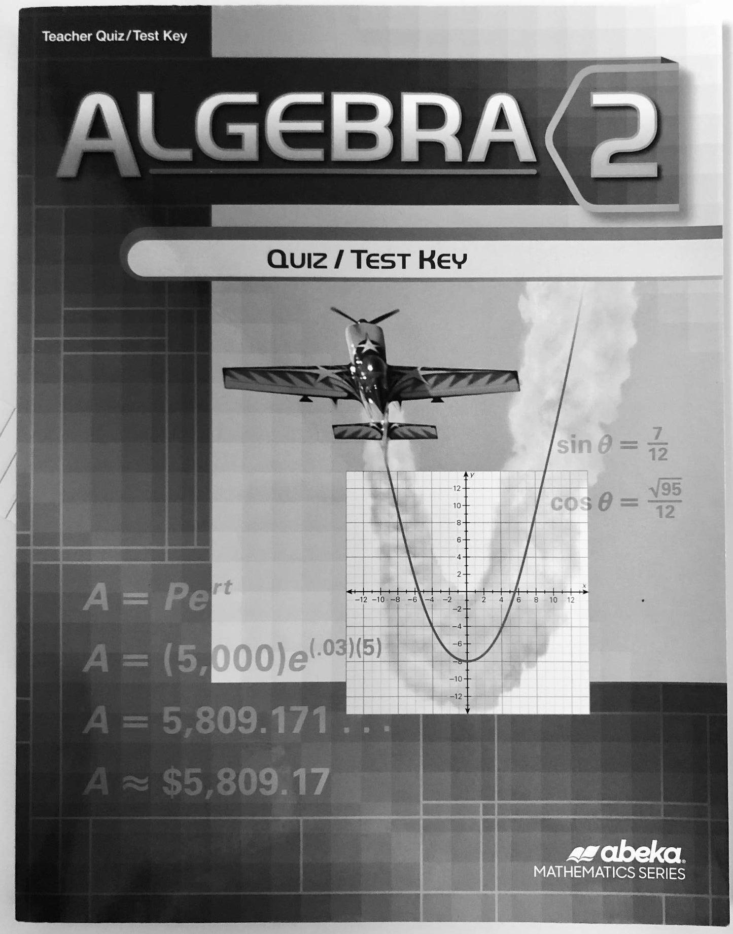 Algebra 2: Teacher Quiz/Test Key 2016 ed.