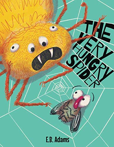 The Very Hungry Spider (Silly Wood Tale) - 2938