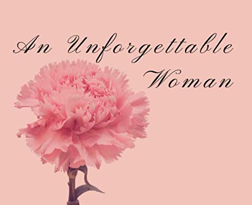 An Unforgettable Woman: Guest Book for Funerals and Memorial Services, 300 Guests, Pink Carnation - 1237