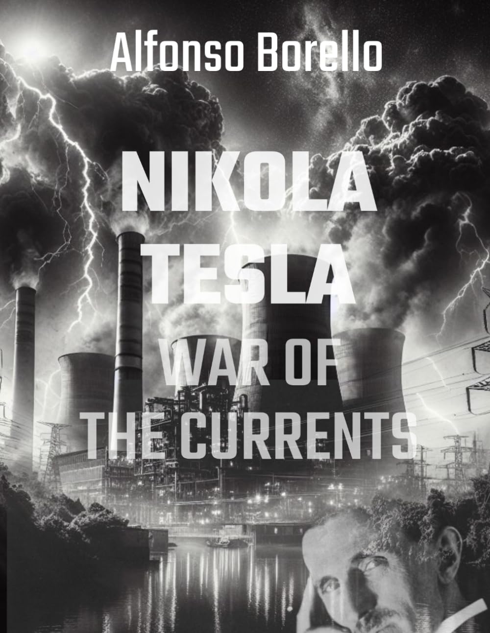 War of the Currents: Nikola Tesla - 2nd Edtion
