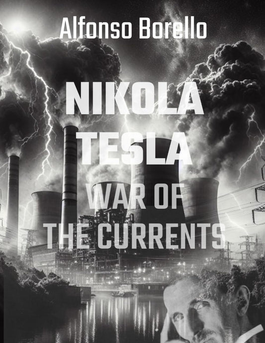 War of the Currents: Nikola Tesla - 2nd Edtion