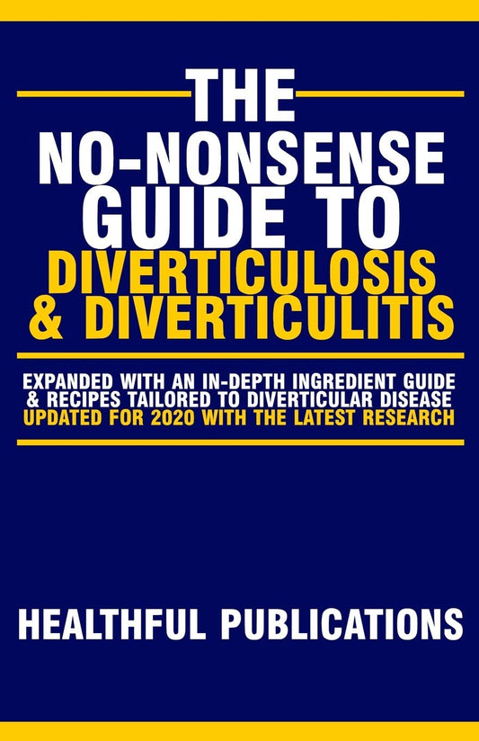 The No-Nonsense Guide To Diverticulosis and Diverticulitis (No-Nonsense Guides To Digestive Diseases) - 5211