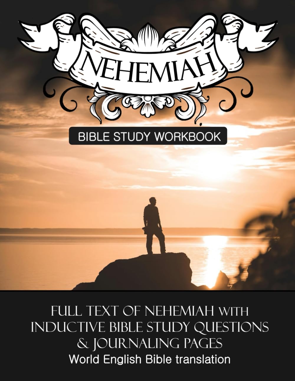 Nehemiah Inductive Bible Study Workbook: Full text of Nehemiah with inductive bible study questions (Inductive Bible Study Workbooks)