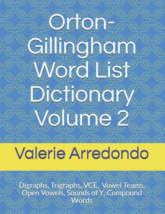 Orton-Gillingham Word List Dictionary Volume 2 (Orton-Gillingham Word List Dictionary Series) - 5256