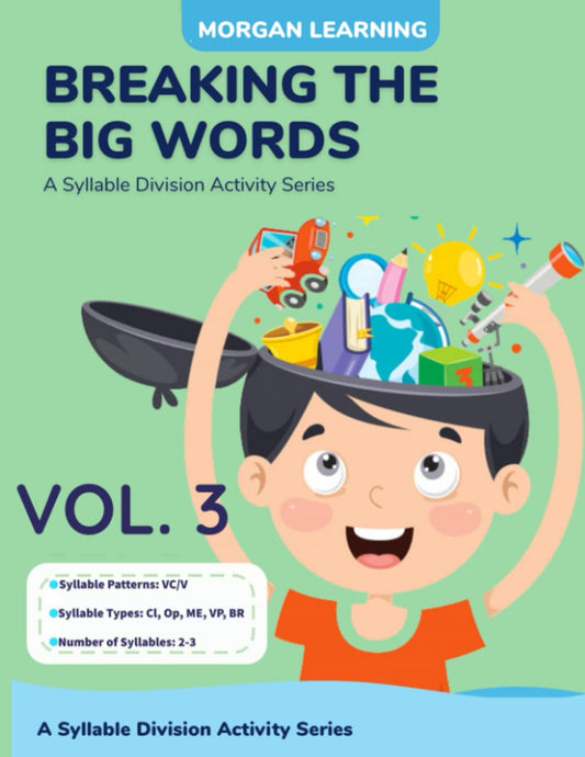 Breaking the Big Words VOLUME 3 (VC/V): A Syllable Division Activity Series (Breaking the Big Words: A Syllable Division Activity Series) - 4100