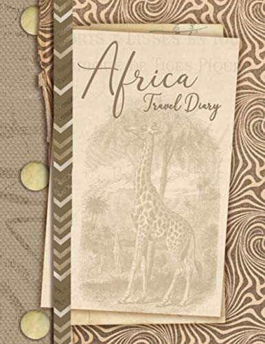 Africa Travel Diary: South Africa Journal with Packing List Travelers Vacation Log Book for Traveling - 5791