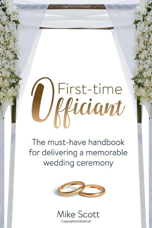 First-time Officiant: The must-have handbook for delivering a memorable wedding ceremony