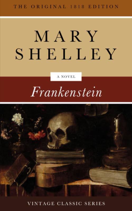 Frankenstein: The Original 1818 Edition - 3126
