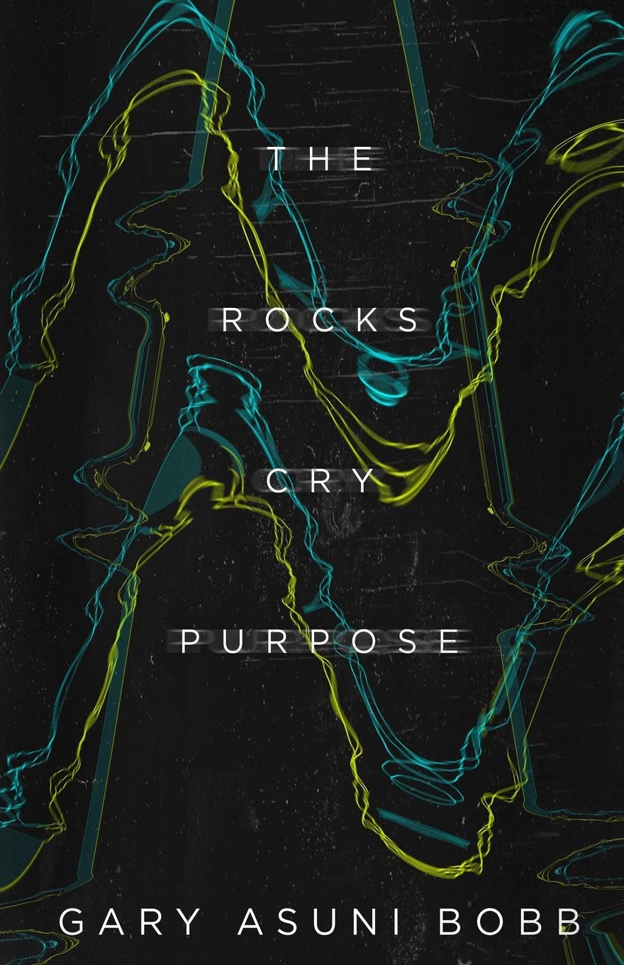 The Rocks Cry Purpose