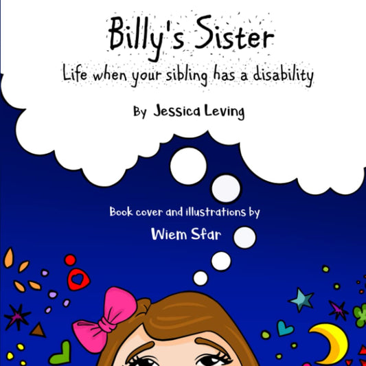 Billy's Sister: Life when your sibling has a disability (A Project of The Center for Siblings of People with Disabilities) - 8337