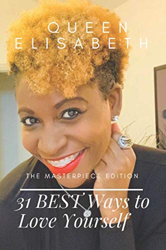 31 Ways to Love Yourself: The Masterpiece Edition
