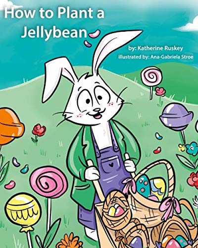 How to Plant a Jellybean