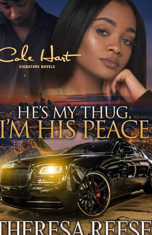 He's My Thug, I'm His Peace: A Gripping Romance Novel - 1195