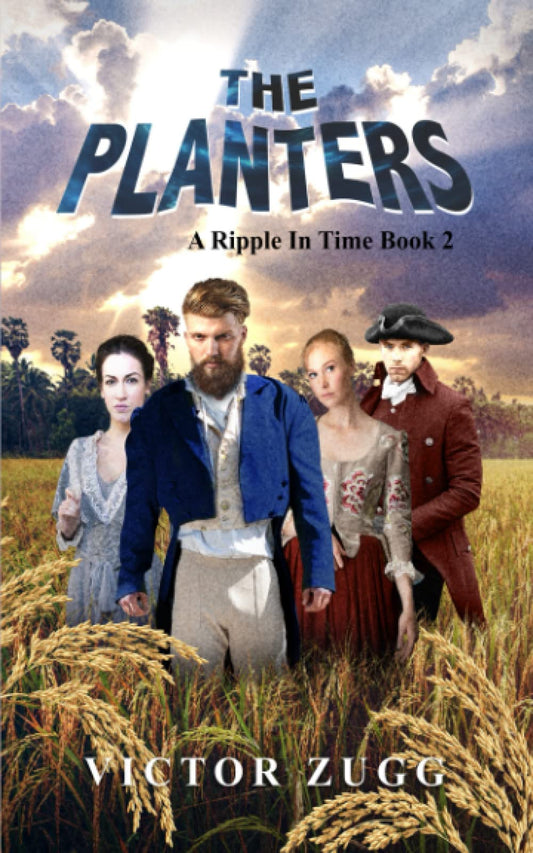 The Planters: A Ripple In Time Book 2