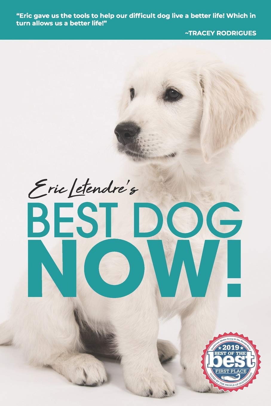 Eric Letendre's Train Your Dog In Six Weeks Or Less - 5543
