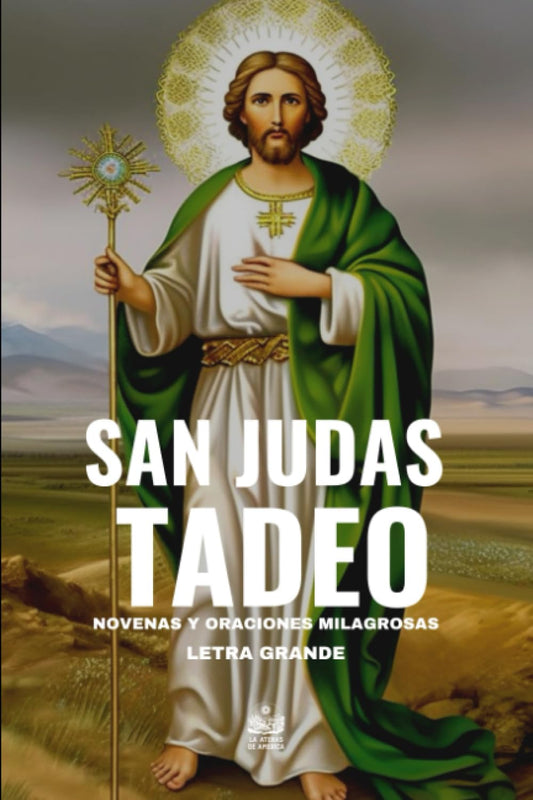 San Judas Tadeo. Novenas y oraciones milagrosas: Letra grande (San Judas Tadeo. Libros de oraciones) (Spanish Edition) - 4150